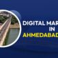 Digital Marketing in Ahmedabad