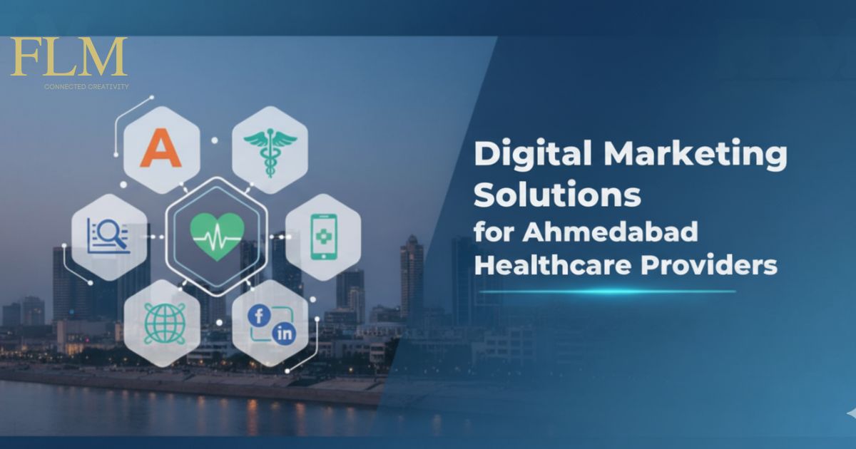 Digital Marketing Solutions for Ahmedabad Healthcare Providers