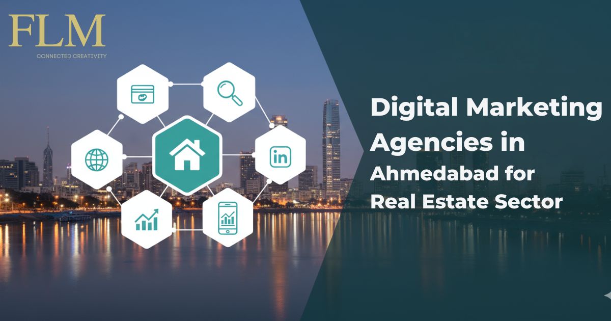 Digital Marketing Agencies in Ahmedabad for Real Estate Sector