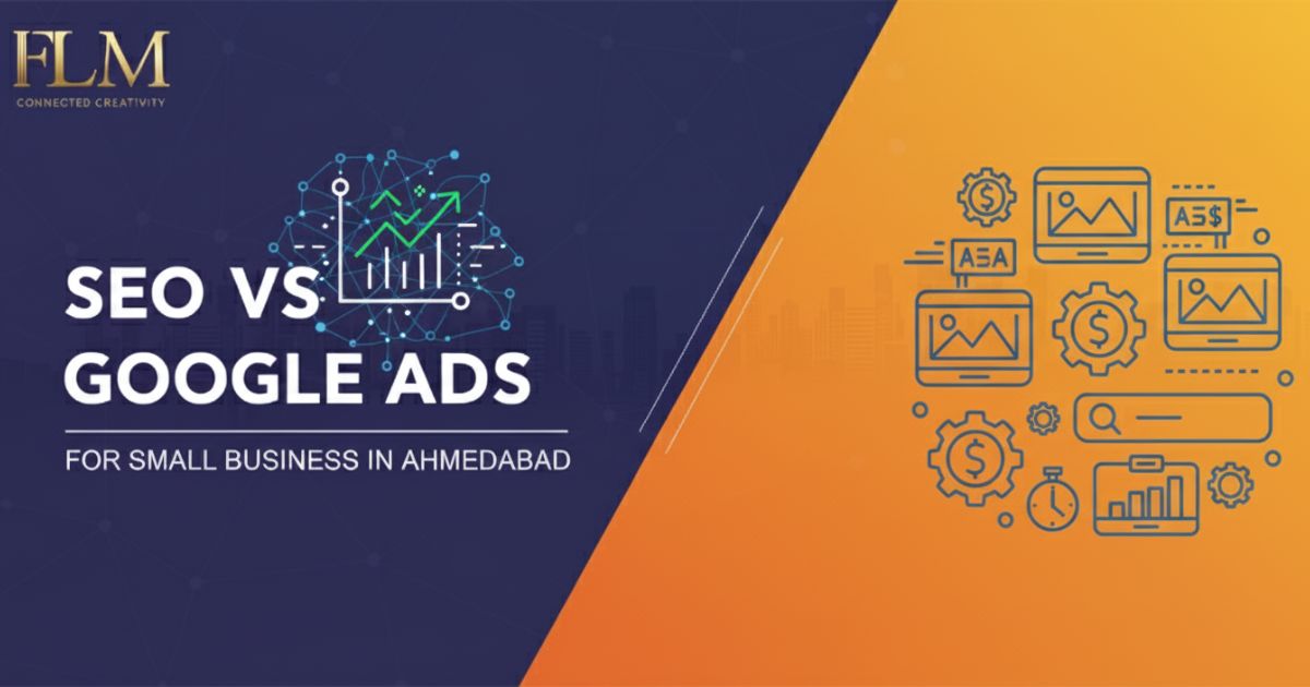 Seo vs Google ads for small business in Ahmedabad