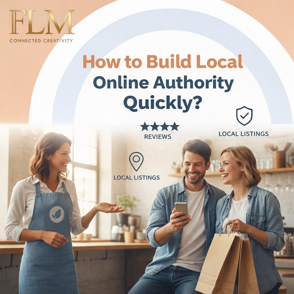 How to Build Local Online Authority Quickly ?