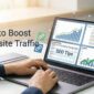 SEO Tips to Boost Your Website Traffic