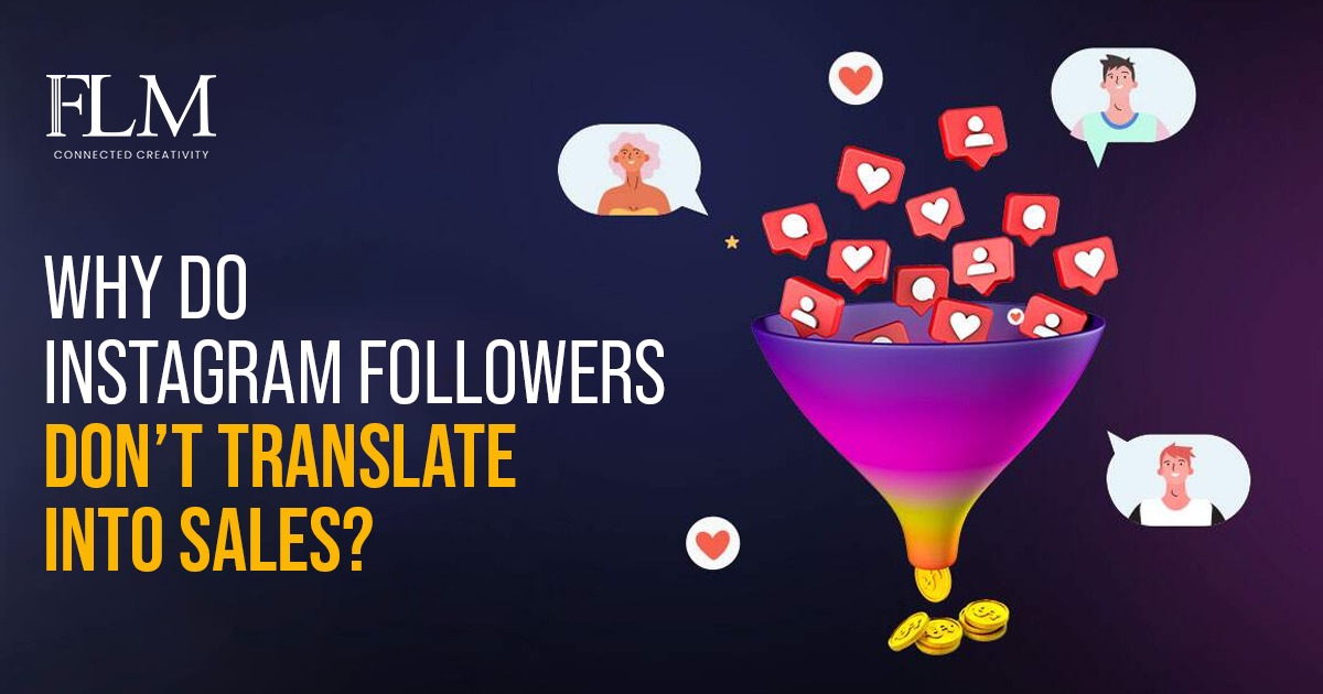 Why Do Instagram Followers Do not Translate Into Sales?
