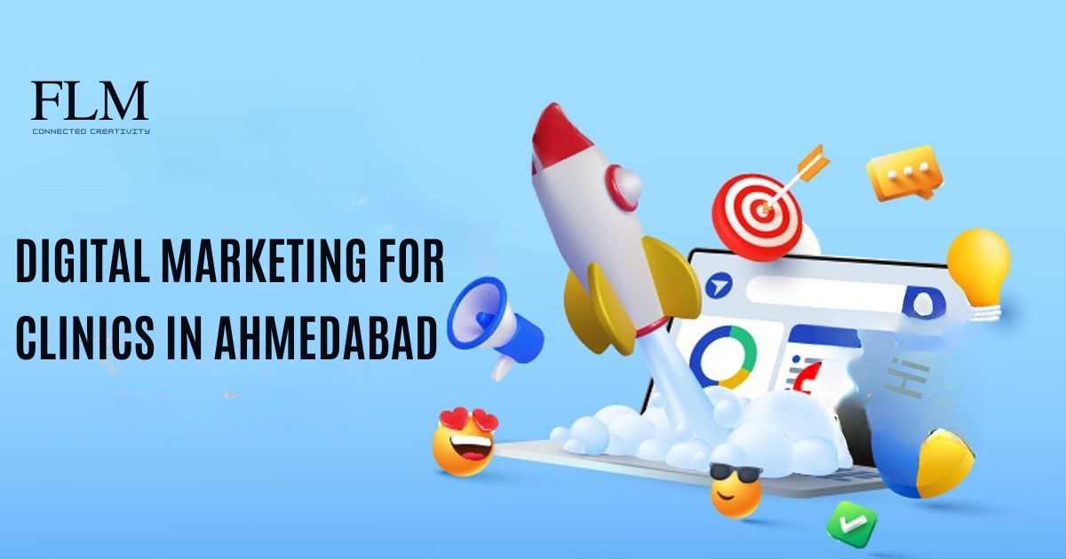Digital Marketing For Clinics In Ahmedabad