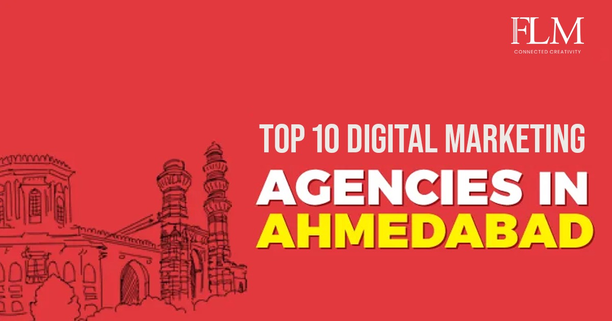 Top 10 Digital Marketing Agencies In Ahmedabad