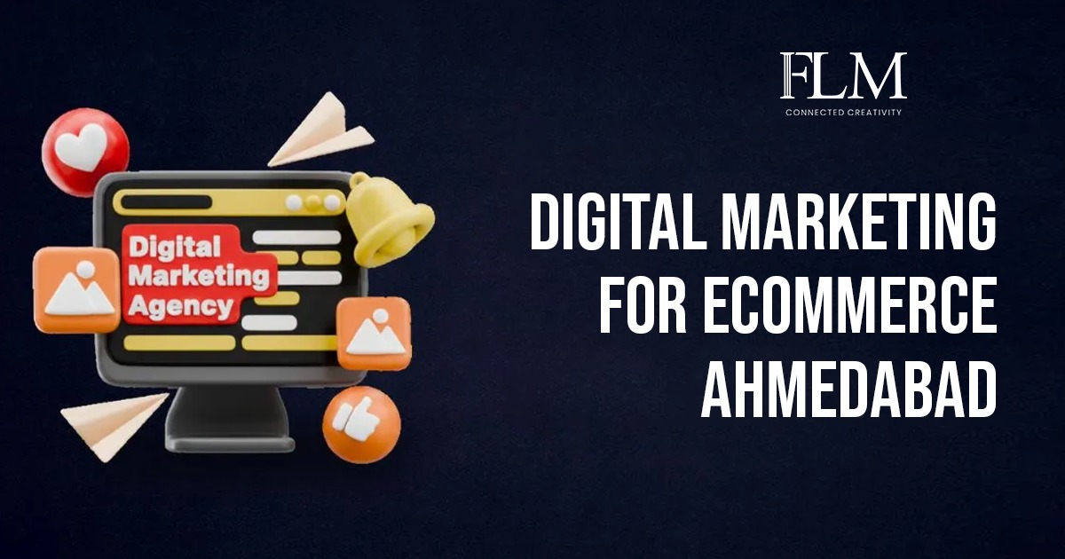 Digital Marketing For Ecommerce Ahmedabad