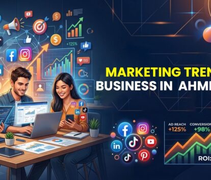 Marketing Trends For Business In Ahmedabad